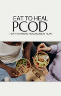 EAT TO HEAL PCOD