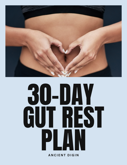 30-Day Gut Rest Plan: Ancient Way